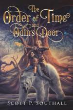 The Order of Time and Odin's Door af Scott Southall