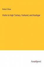 Visits to high Tartary, Yarkand, and Kashgar af Robert Shaw