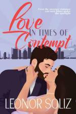 Love in Times of Contempt af Leonor Soliz