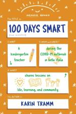 100 Days Smart af Karin Tramm