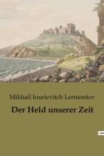Der Held unserer Zeit af Mikhail Iourievitch Lermontov