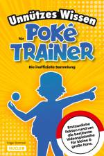 Unnützes Wissen für Poké-Trainer: Die inoffizielle Sammlung af Edgar Rommel