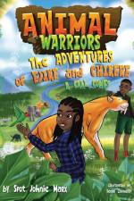 Animal Warriors Adventures of Ejike and Chikere af Spot Johnie Marx