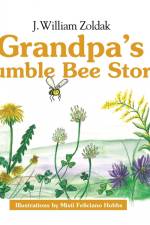 Grandpa's Bumble Bee Story