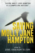 Saving Molly Jane Hampton af Janis Yelton