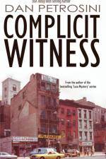 Complicit Witness af Dan Petrosini