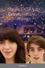 Natale EXTRA di Extraterrestre... Aliena. af Cable Evans