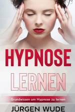 Hypnose lernen af Jürgen Wude