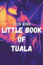 Little Book of Tuala af Leon Wing