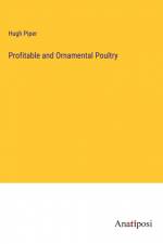 Profitable and Ornamental Poultry