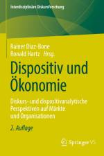 Dispositiv und Ökonomie af Rainer Diaz-Bone