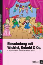 Einschulung mit Wichtel, Kobold & Co. af Ina Hesse