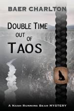 Double Time out of Taos af Baer Charlton