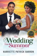 The Wedding This Summer af Harriette Patrick Barron