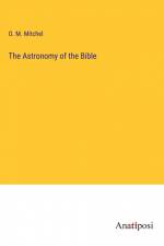 The Astronomy of the Bible af O. M. Mitchel
