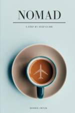 NOMAD a step by step guide af Robbie Ornik