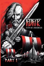 Rurik. Kyivan chroniclis. Part 1. af Oleksandr Parkhomenko