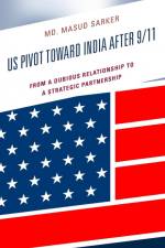 US Pivot toward India after 9/11 af Masud Sarker