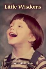 Little Wisdoms af Solee Macisaac