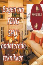 Bogen om Feng Shui Opdaterede Teknikker. af Edwin Pinto