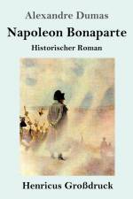 Napoleon Bonaparte (Großdruck) af Alexandre Dumas (Père)