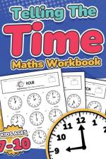 Telling the Time Maths Workbook | Kids Ages 7-10 | 110 Timed Test Drills with Answers | Hour, Half Hour, Quarter Hour, Five Minutes, Minutes Questions | Grade 2, 3, 4 & 5| Year 3, 4, 5 & 6 | KS2 | Activity Book af Rr Publishing