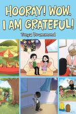 Hooray! Wow, I Am Grateful! af Tonya Drummond