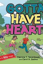 Gotta Have Heart! af Patricia T. Tanenbaum