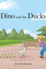 Dino and the Ducks af Ana Simakauskas