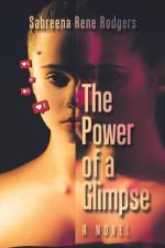The Power of a Glimpse af Sabreena Rene Rodgers