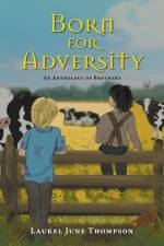 Born for Adversity af Laurel June Thompson