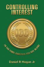 Controlling Interest af Daniel R Hogan Jr