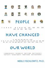 People Have Changed Our World af Merle Fischlowitz Ph. D.
