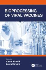 Bioprocessing of Viral Vaccines af Amine Kamen