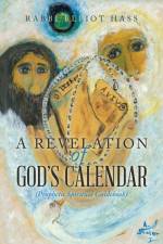 A Revelation of God's Calendar af Rabbi Elliot Hass