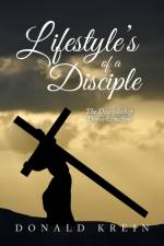 Lifestyle's of a Disciple af Donald Krein