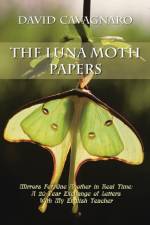 The Luna Moth Papers af David Cavagnaro
