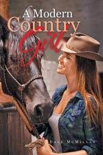 A Modern Country Girl af Dale McMillan