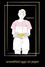 Scrambled Eggs on Paper af Aspentera