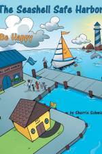 The Seashell Safe Harbor af Sherrie Schmidt
