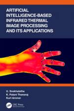 Artificial Intelligence-based Infrared Thermal Image Processing and its Applications af K. Palani Thanaraj