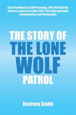 The Story of the Lone Wolf Patrol af Kearney Smith