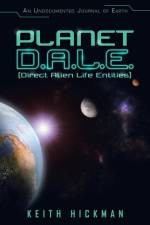 Planet D.A.L.E. (Direct Alien Life Entities) af Keith Hickman