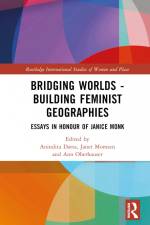 Bridging Worlds - Building Feminist Geographies af Anindita Datta