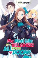 My Next Life as a Villainess: All Routes Lead to Doom! Volume 10 af Satoru Yamaguchi