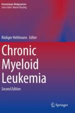 Chronic Myeloid Leukemia af Rüdiger Hehlmann