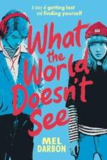 What the World Doesn't See af Mel Darbon