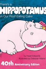 There's a Hippopotamus on Our Roof Eating Cake 40th Anniversary Edition af Hazel Edwards