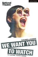 We Want You to Watch af Alice (Author) Birch