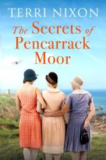 The Secrets of Pencarrack Moor af Terri Nixon